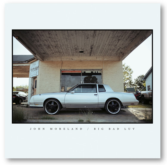 Album Review: John Moreland–Big Bad Luv