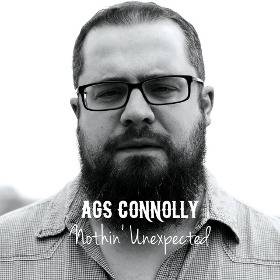 Album Review: Ags Connolly–Nothin’ Unexpected