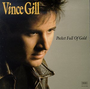 Reflecting on: Vince Gill- Pocket Full of Gold