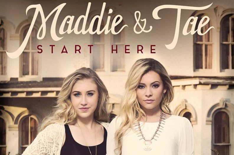 Album Review Maddie & TaeStart Here Country Exclusive