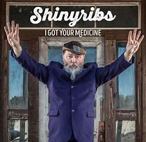 Ok Trigger, I gave in to Shinyribs and I Got Your Medicine (review)