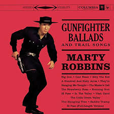Reflecting On: Marty Robbins – Gunfighter Ballads And Trail Songs