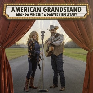 Album Review: American Grandstand by Rhonda Vincent & Daryle Singletary