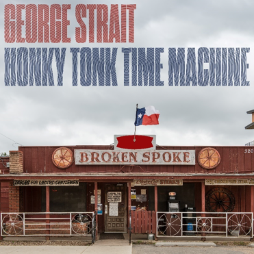 Album Review: George Strait–Honky Tonk Time Machine
